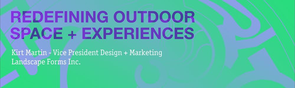 Center Presents: Redefining Outdoor Space + Experiences