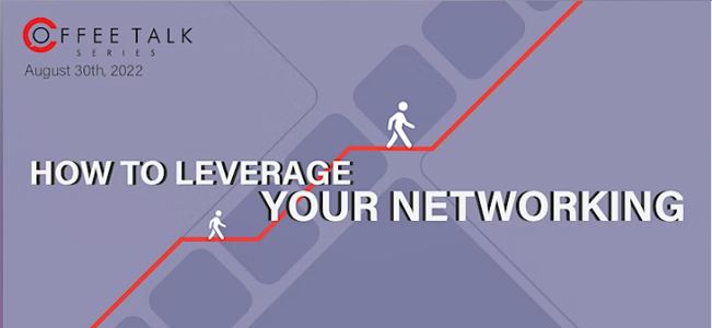 NOMAKC: Coffee Talk Series - How to Leverage your Networking
