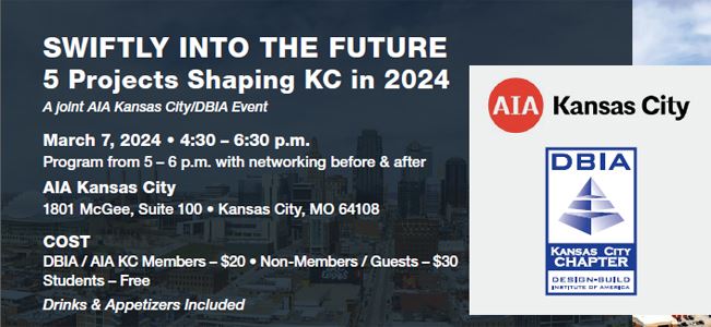 AIA Kansas City and DBIA Present: Swiftly into the Future - 5 Projects Shaping KC in 2024