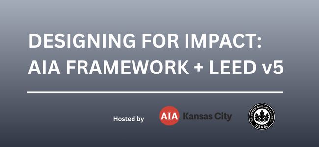 Designing for Impact: AIA Framework + LEED v5
