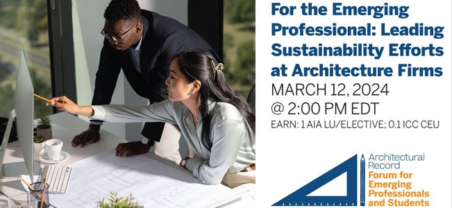 For the Emerging Professional: Leading Sustainability Efforts at Architecture Firms