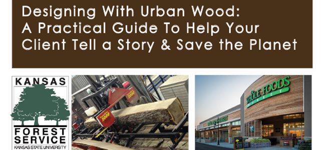 Center Presents: Designing With Urban Wood: A Practical Guide To Help Your Client Tell a Story & Save The Planet 
