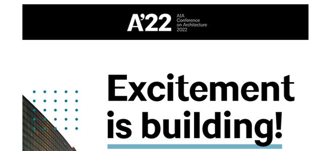 A'22: AIA Conference on Architecture