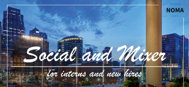 NOMAKC: Intern & New Hire Social and Mixer